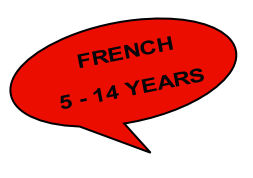 FRENCH    
5 - 14 YEARS